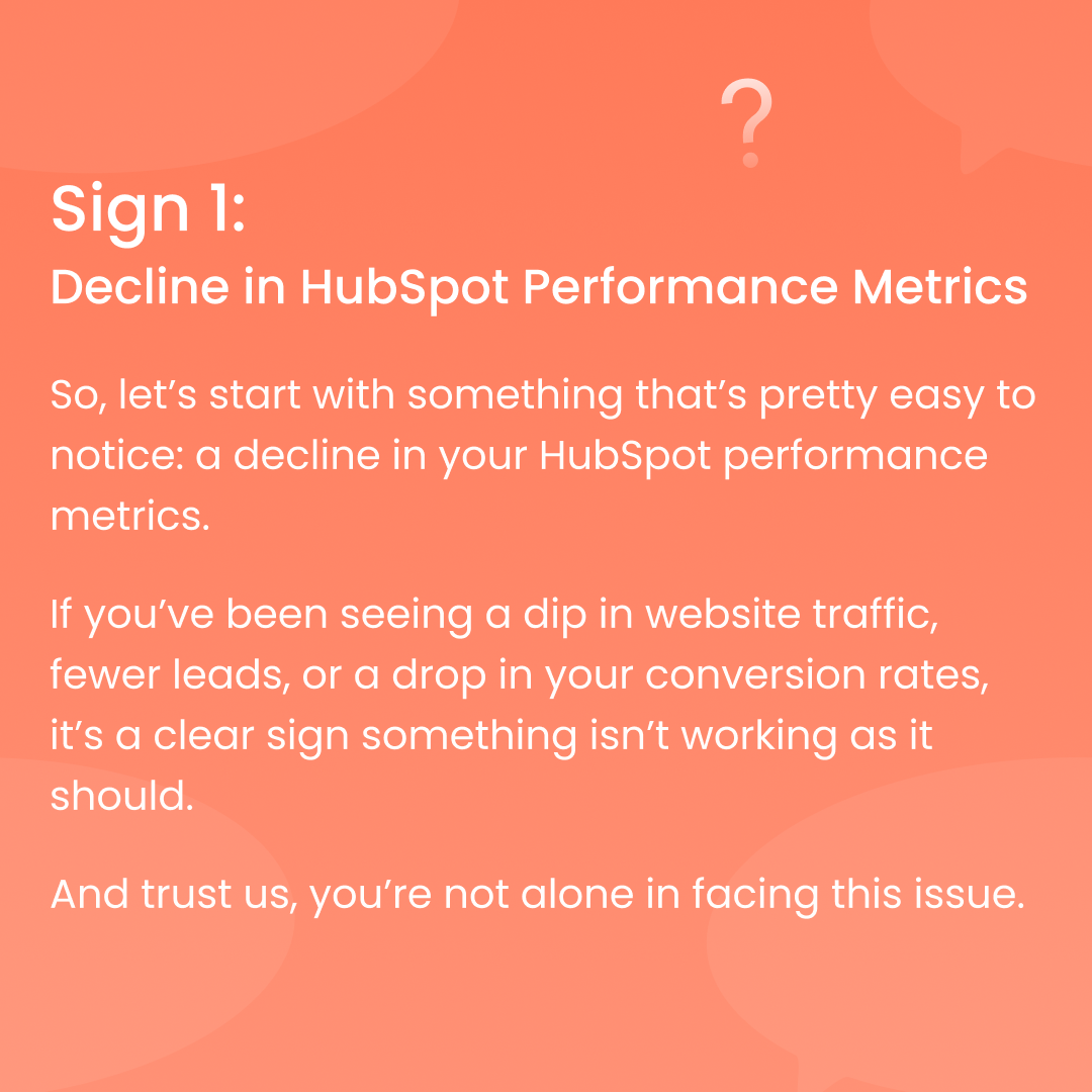 showing that a decline in HubSpot performance metrics is the first sign of needing to outsource HubSpot operations