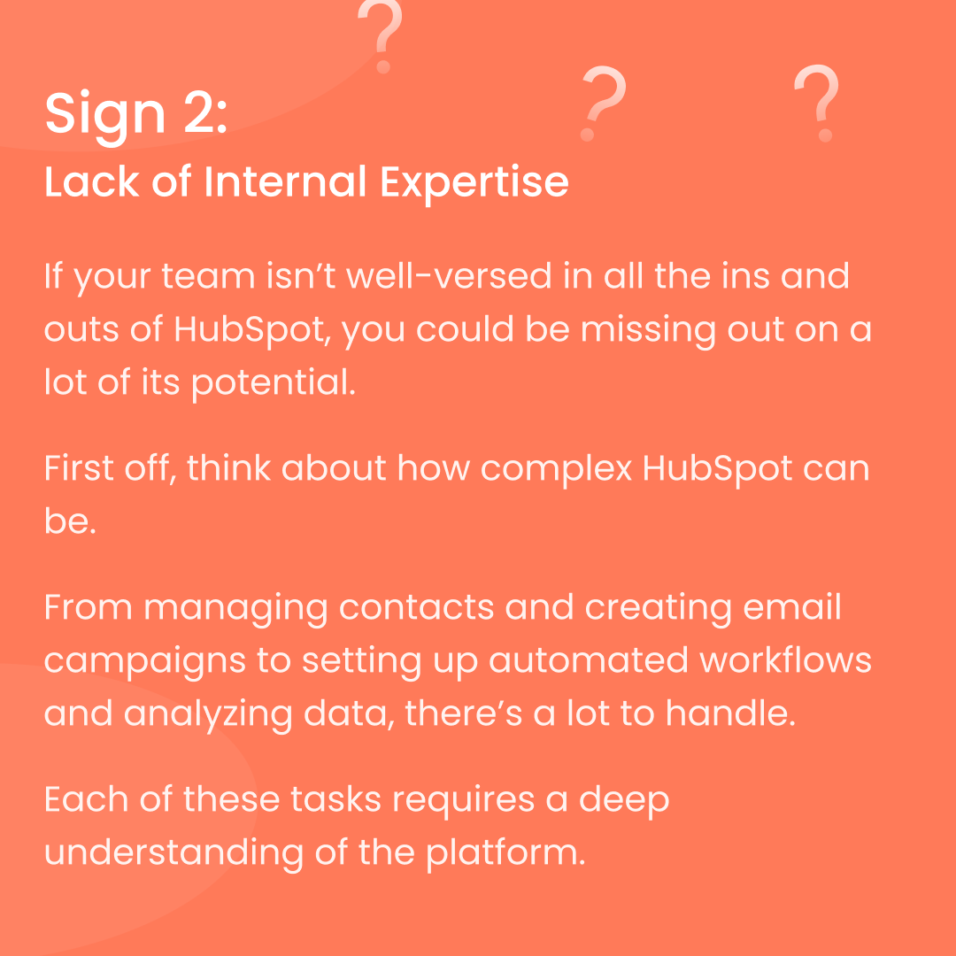 showing that a lack of internal experience is the first sign of needing to outsource HubSpot operations
