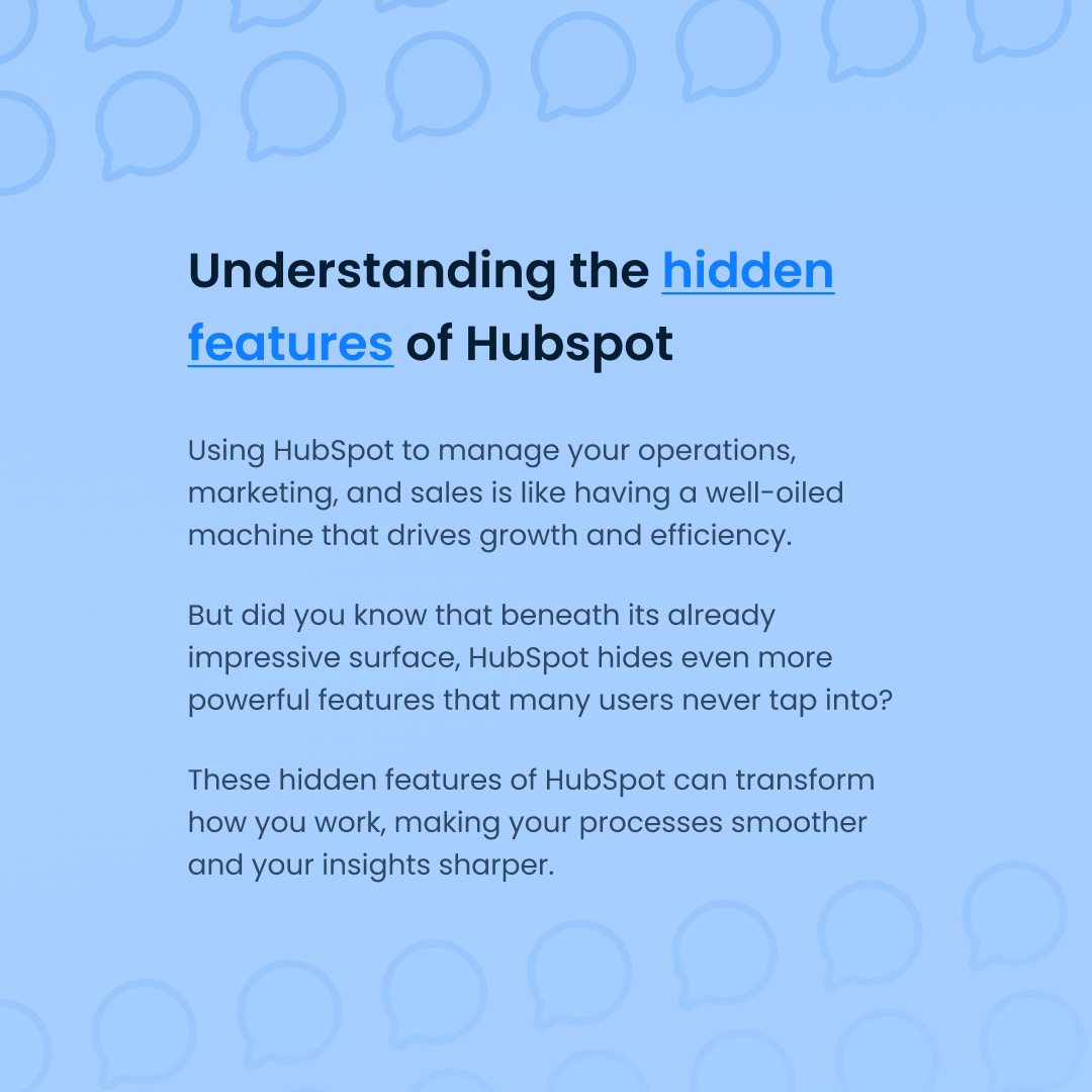 text about understanding hidden features of HubSpot