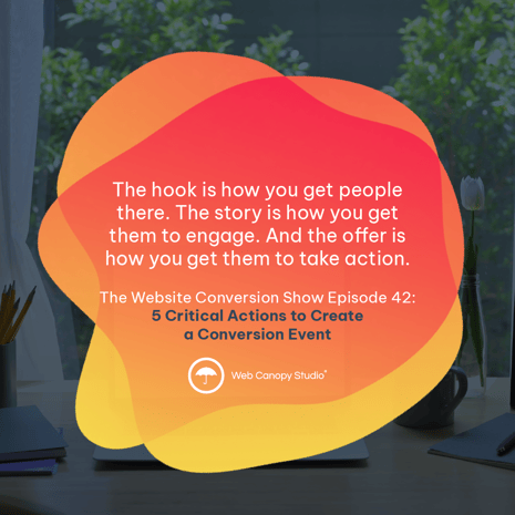 The hook is how you get people there. The story is how you get them to engage. And the offer is how you get them to take action.